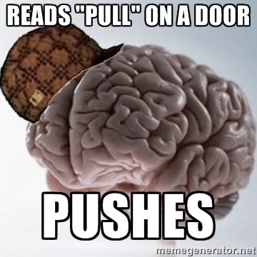 Scumbag Brain - Pull Don't Push